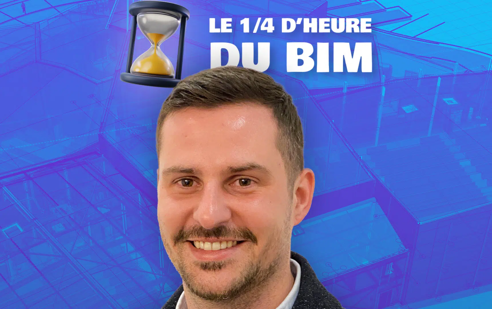 Le quart d'heure du BIM 18 avec Time To Beem : transition numérique et environnementale